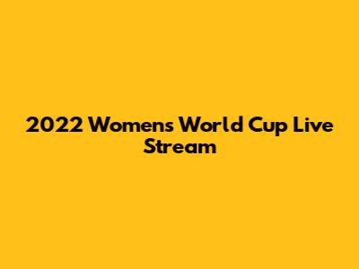 2022 Women's World Cup Live Stream