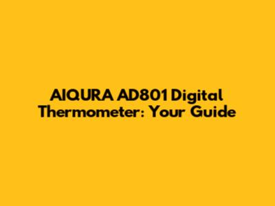 AIQURA AD801 Digital Thermometer: Your Guide