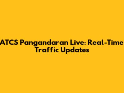 ATCS Pangandaran Live: Real-Time Traffic Updates