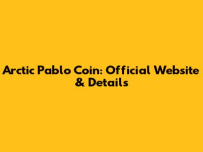 Arctic Pablo Coin: Official Website & Details