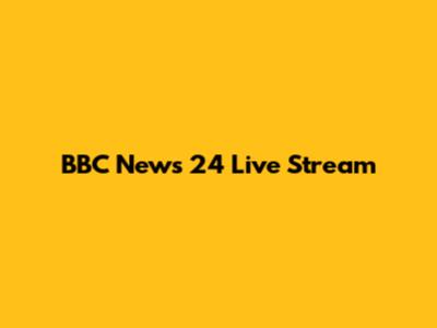 BBC News 24 Live Stream