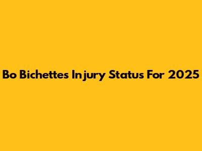 Bo Bichette's Injury Status For 2025