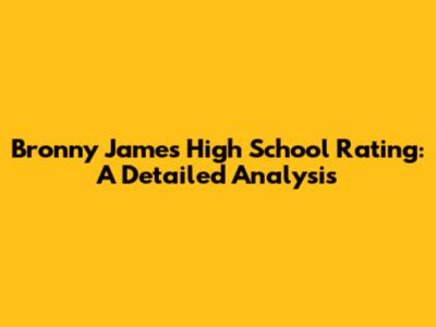 Bronny James' High School Rating: A Detailed Analysis