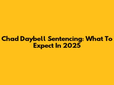 Chad Daybell Sentencing: What To Expect In 2025