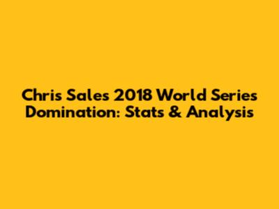 Chris Sale's 2018 World Series Domination: Stats & Analysis