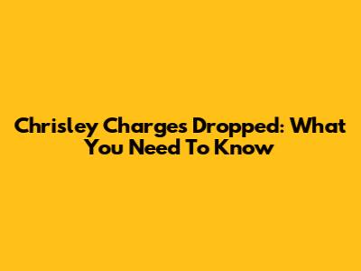 Chrisley Charges Dropped: What You Need To Know