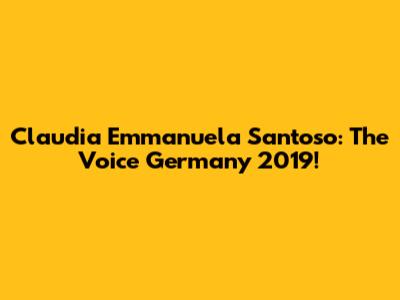 Claudia Emmanuela Santoso: The Voice Germany 2019!