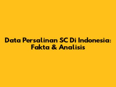 Data Persalinan SC Di Indonesia: Fakta & Analisis