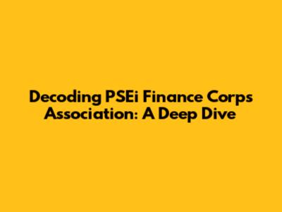 Decoding PSEi Finance Corps Association: A Deep Dive