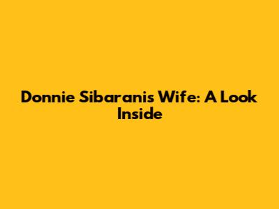 Donnie Sibarani's Wife: A Look Inside