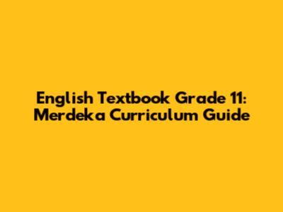 English Textbook Grade 11: Merdeka Curriculum Guide