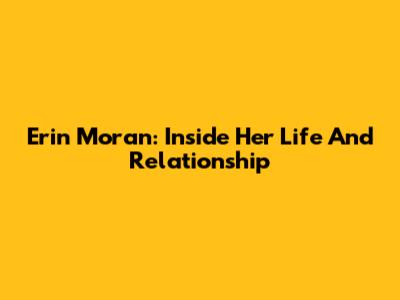 Erin Moran: Inside Her Life And Relationship