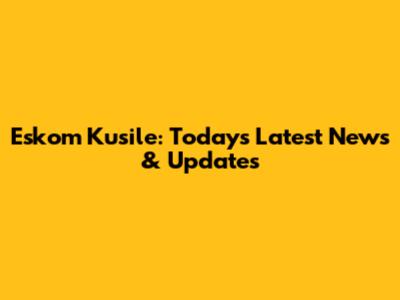 Eskom Kusile: Today's Latest News & Updates