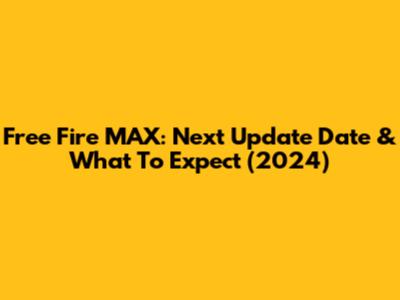 Free Fire MAX: Next Update Date & What To Expect (2024)
