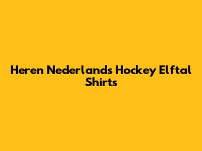 Heren Nederlands Hockey Elftal Shirts