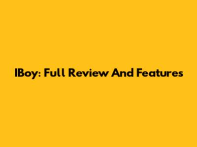 IBoy: Full Review And Features