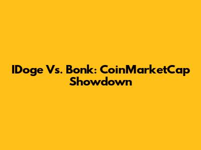 IDoge Vs. Bonk: CoinMarketCap Showdown