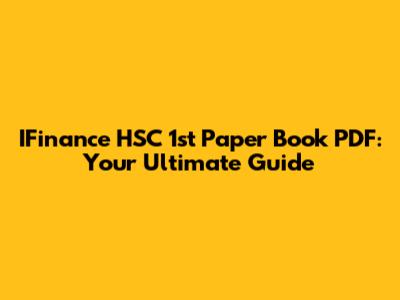 IFinance HSC 1st Paper Book PDF: Your Ultimate Guide