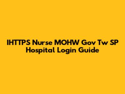 IHTTPS Nurse MOHW Gov Tw SP Hospital Login Guide