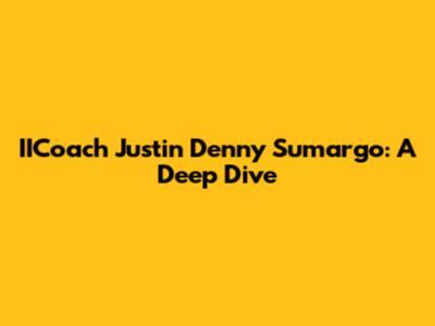 IICoach Justin Denny Sumargo: A Deep Dive