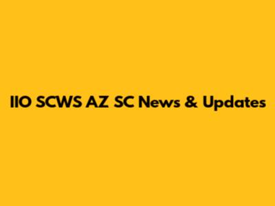 IIO SCWS AZ SC News & Updates