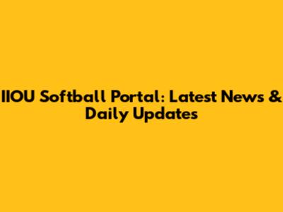 IIOU Softball Portal: Latest News & Daily Updates