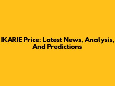 IKARIE Price: Latest News, Analysis, And Predictions