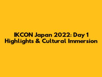 IKCON Japan 2022: Day 1 Highlights & Cultural Immersion