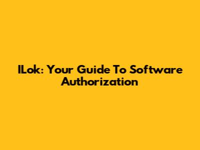 ILok: Your Guide To Software Authorization