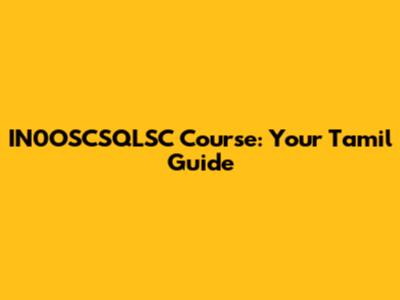 IN0OSCSQLSC Course: Your Tamil Guide