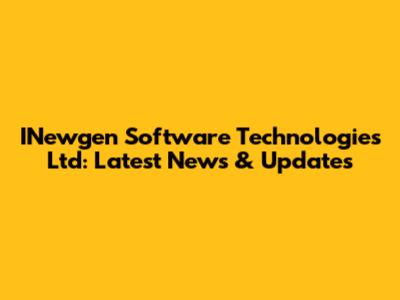 INewgen Software Technologies Ltd: Latest News & Updates