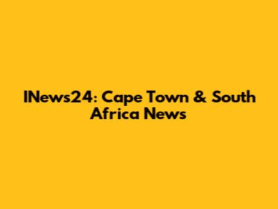 INews24: Cape Town & South Africa News