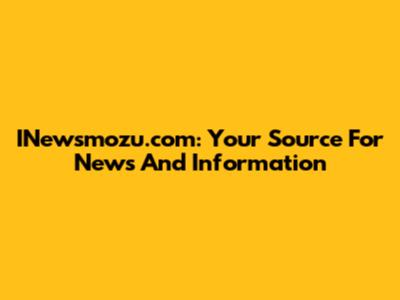 INewsmozu.com: Your Source For News And Information