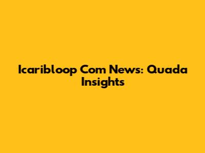 Icaribloop Com News: Quada Insights