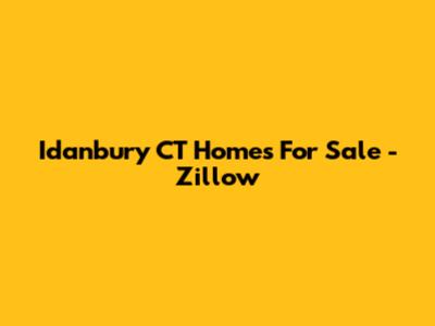 Idanbury CT Homes For Sale - Zillow