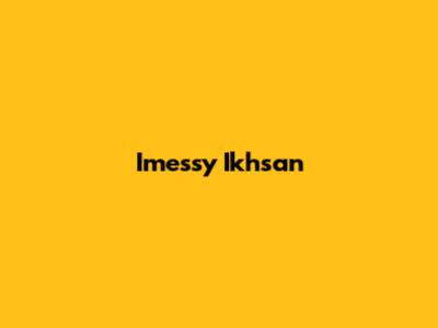 Imessy Ikhsan