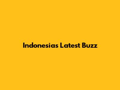 Indonesia's Latest Buzz