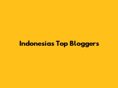 Indonesia's Top Bloggers