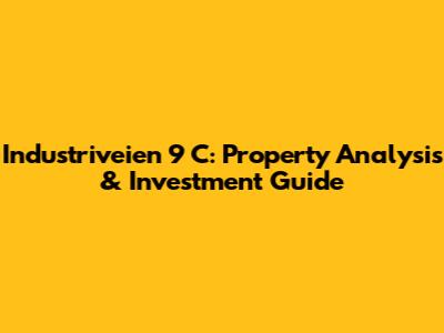 Industriveien 9 C: Property Analysis & Investment Guide