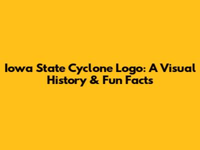 Iowa State Cyclone Logo: A Visual History & Fun Facts
