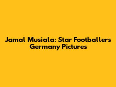 Jamal Musiala: Star Footballer's Germany Pictures