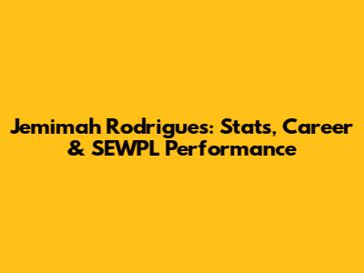 Jemimah Rodrigues: Stats, Career & SEWPL Performance
