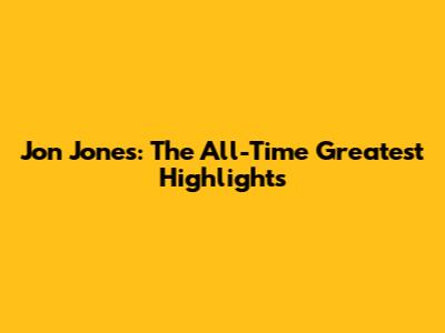 Jon Jones: The All-Time Greatest Highlights