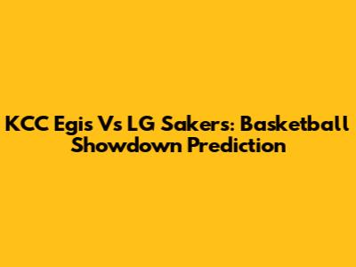 KCC Egis Vs LG Sakers: Basketball Showdown Prediction