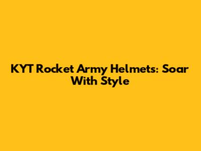 KYT Rocket Army Helmets: Soar With Style