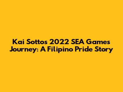 Kai Sotto's 2022 SEA Games Journey: A Filipino Pride Story