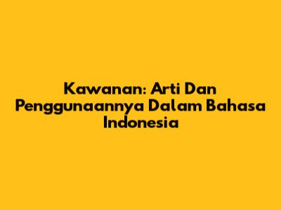 Kawanan: Arti Dan Penggunaannya Dalam Bahasa Indonesia