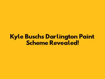Kyle Busch's Darlington Paint Scheme Revealed!