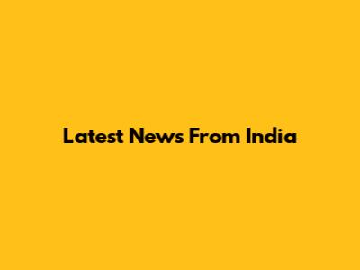 Latest News From India