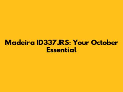 Madeira ID337JRS: Your October Essential